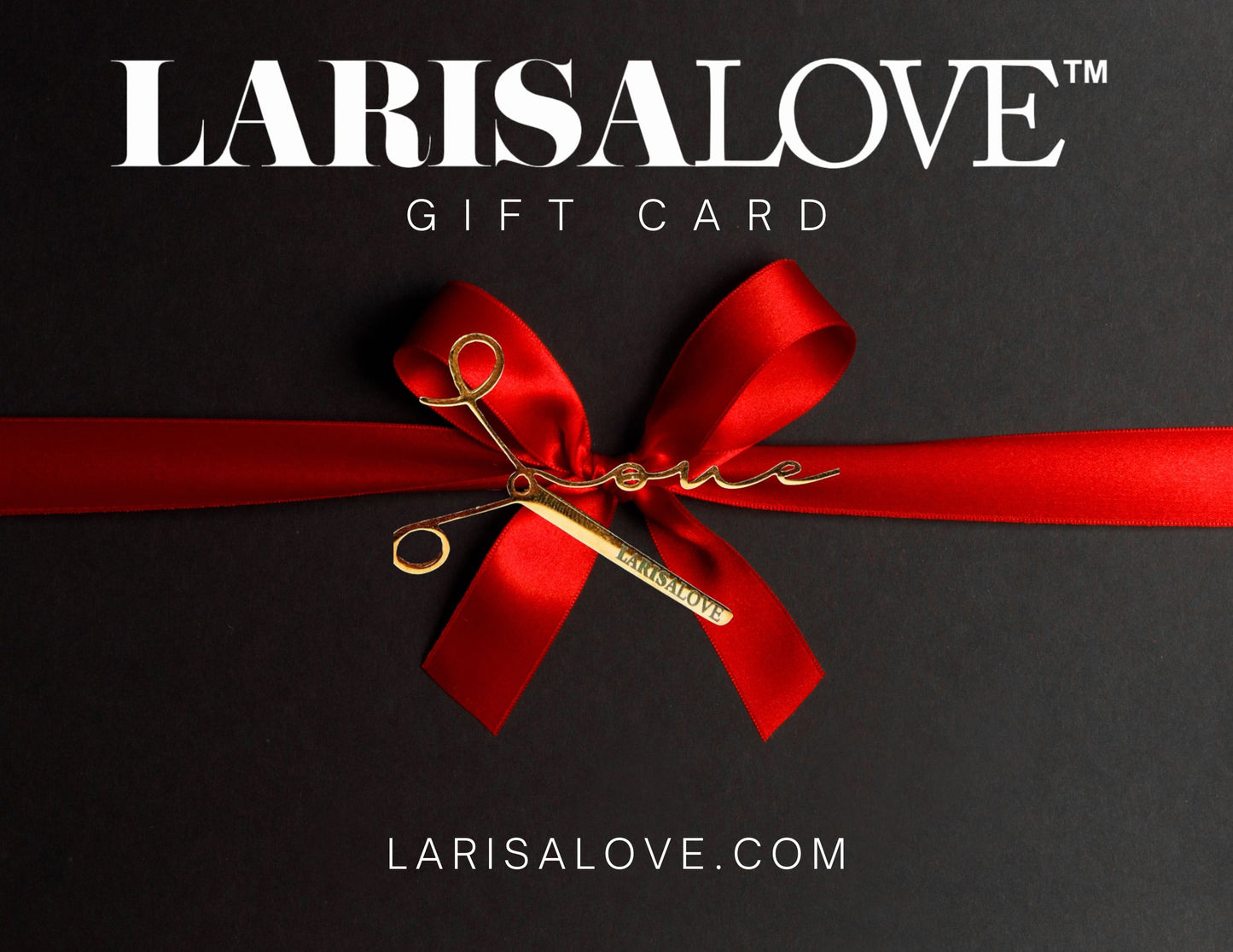 Larisa Love Gift Card